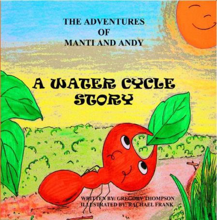 A Water Cycle Story, the first title in The Adventures of Manti and Andy